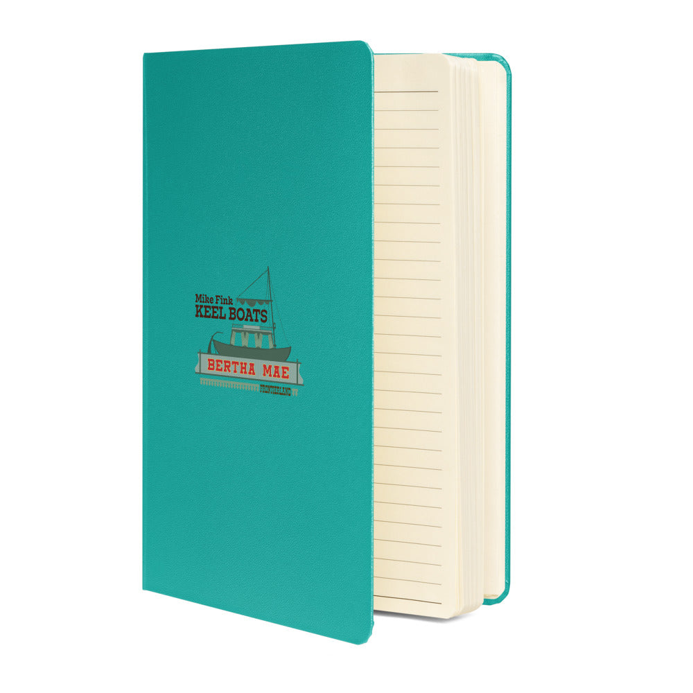 MIKE FINK KEEL BOATS bertha mae Hardcover Notebook