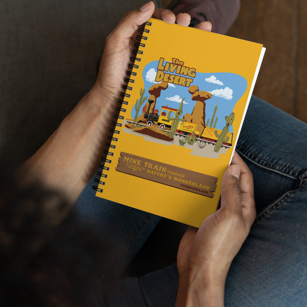 MINE TRAIN THROUGH NATURE'S WONDERLAND living desert Spiral Notebook