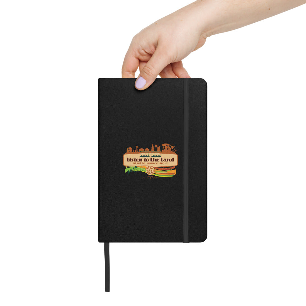 THE LAND listen to the land Hardcover Notebook
