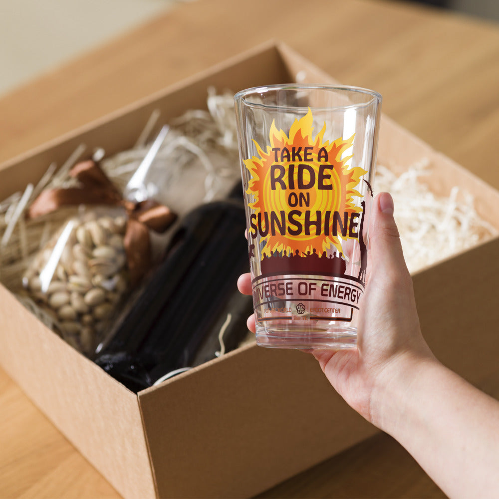 UNIVERSE OF ENERGY ride on sunshine Pint Glass