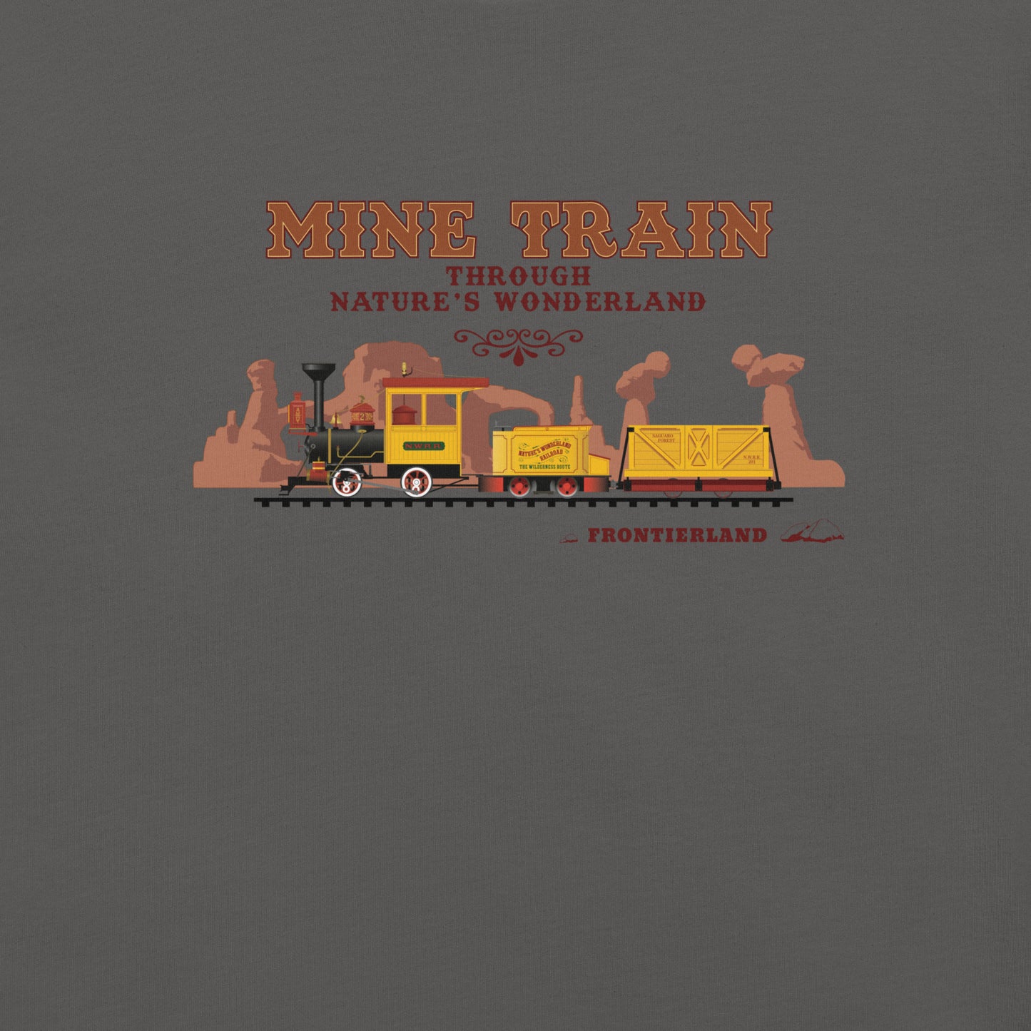 MINE TRAIN THROUGH NATURE'S WONDERLAND train T-Shirt