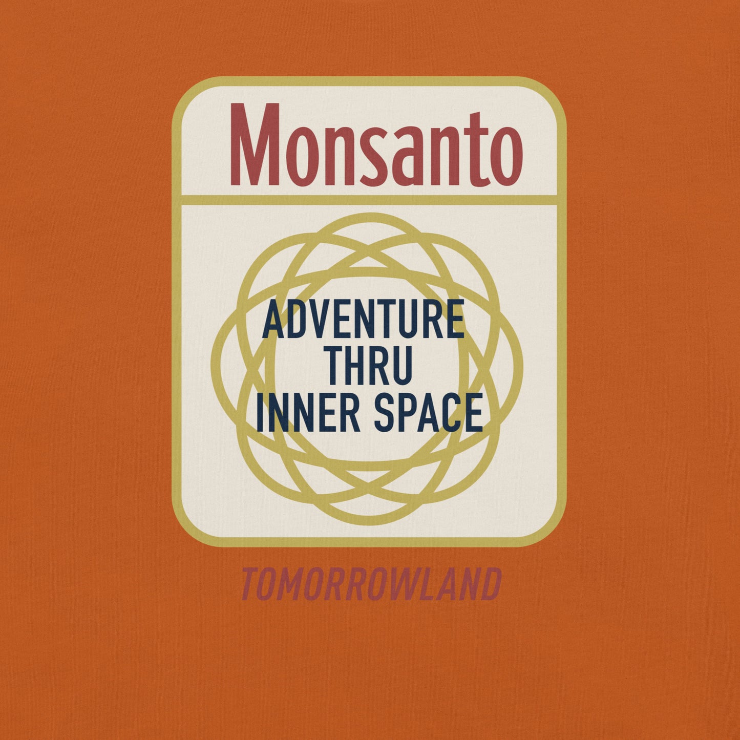 ADVENTURE THRU INNER SPACE monsanto T-Shirt