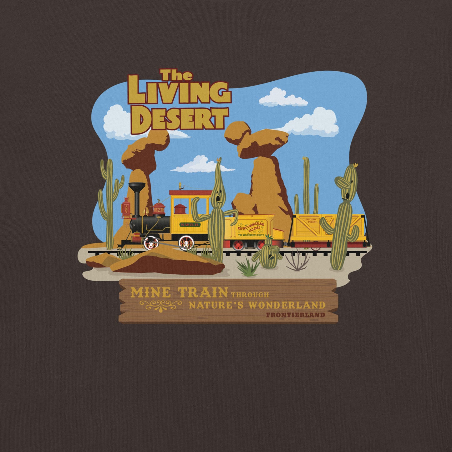 MINE TRAIN THROUGH NATURE'S WONDERLAND living desert T-Shirt