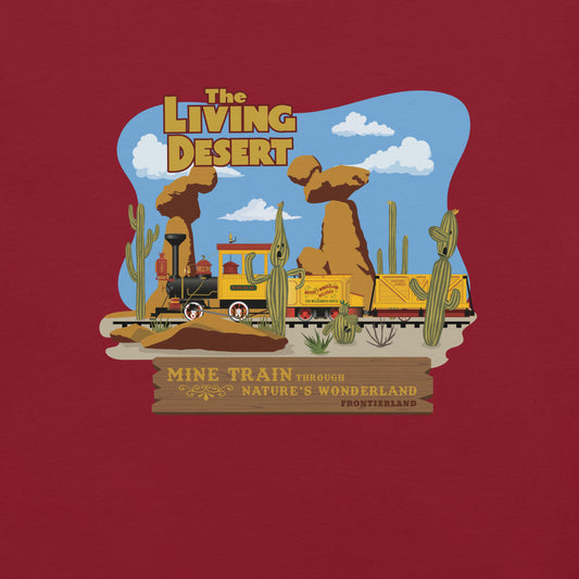 MINE TRAIN THROUGH NATURE'S WONDERLAND living desert T-Shirt