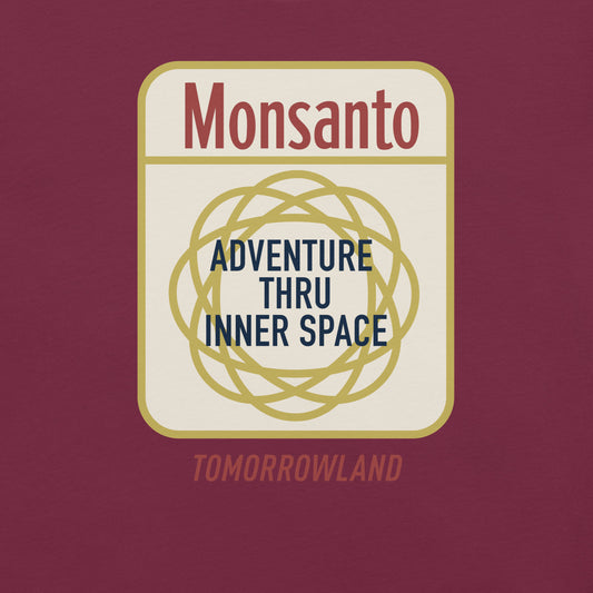 ADVENTURE THRU INNER SPACE monsanto T-Shirt