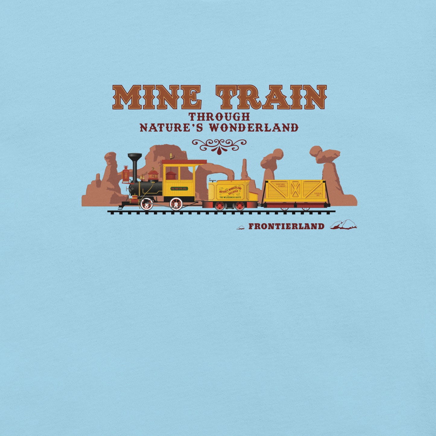 MINE TRAIN THROUGH NATURE'S WONDERLAND train T-Shirt