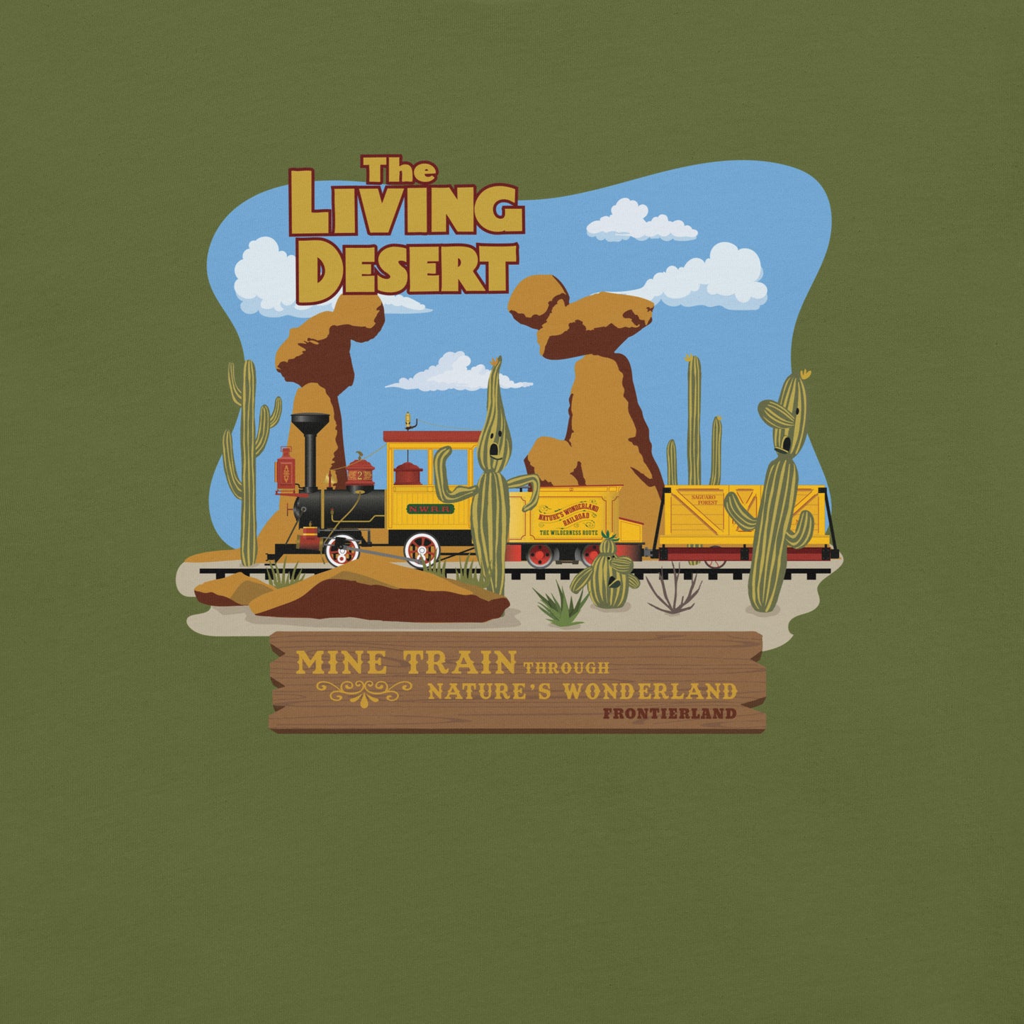 MINE TRAIN THROUGH NATURE'S WONDERLAND living desert T-Shirt