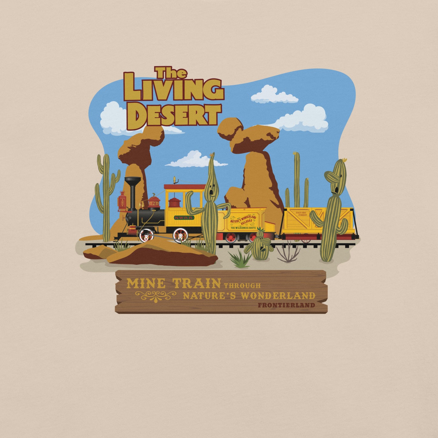MINE TRAIN THROUGH NATURE'S WONDERLAND living desert T-Shirt